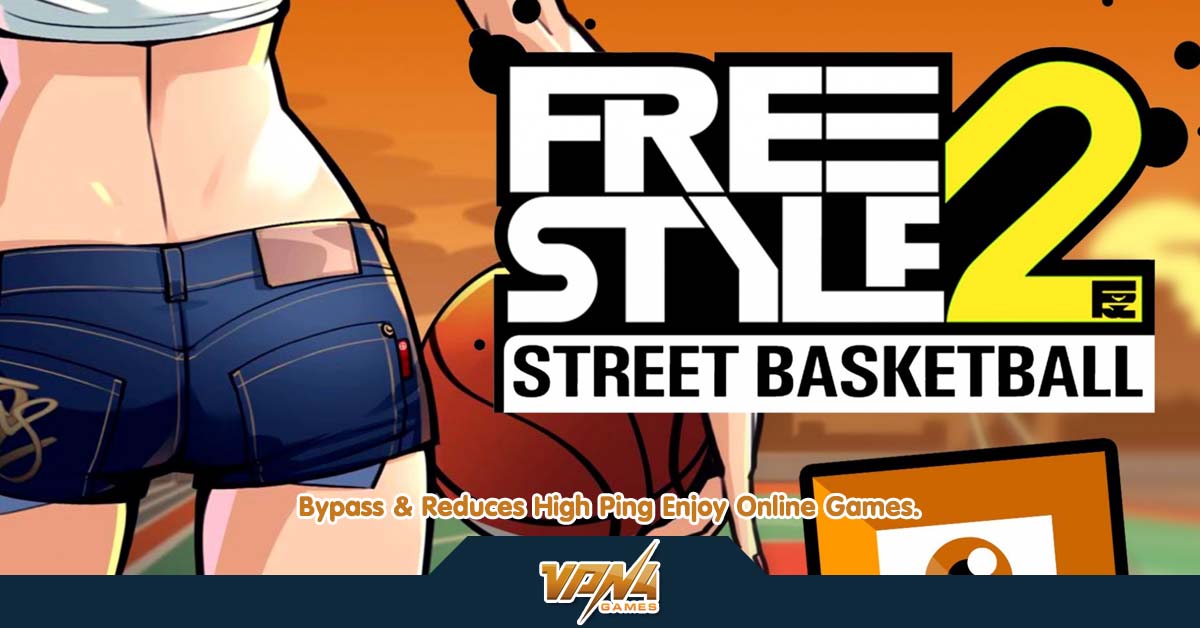 วิธีลดแลค ลดปิง ทะลุบล็อกเกม Free Style 2 จาก VPN4Games 