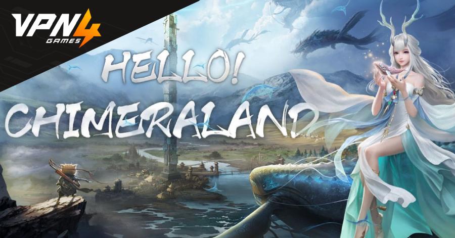 Chimeraland เกมออนไลน์ฟรี MMORPG จาก Tencent